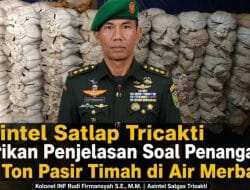 Asintel Satlap Tricakti Beri Penjelasan Terkait Penanganan 53 Ton Pasir Timah di Air Merbau