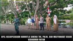 Apel Kesiapsiagaan Karhutla, Sinergi TNI, Polri, dan Masyarakat Cegah Kebakaran Hutan