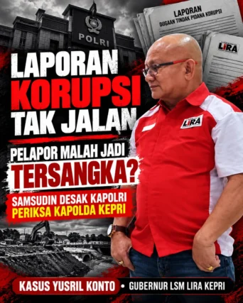Kantor LIRA Diduga Dirusak, Pelapor Korupsi Jadi Tersangka! Samsudin Desak Kapolri Bertindak